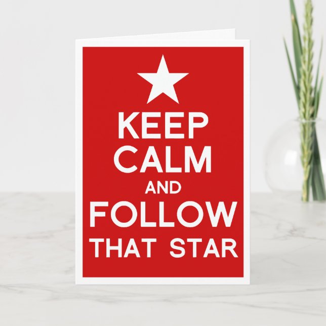 Keep Calm and follow that star Christmas card (Front)