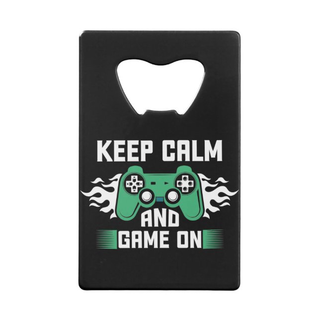 Keep Calm And Game On (Back)
