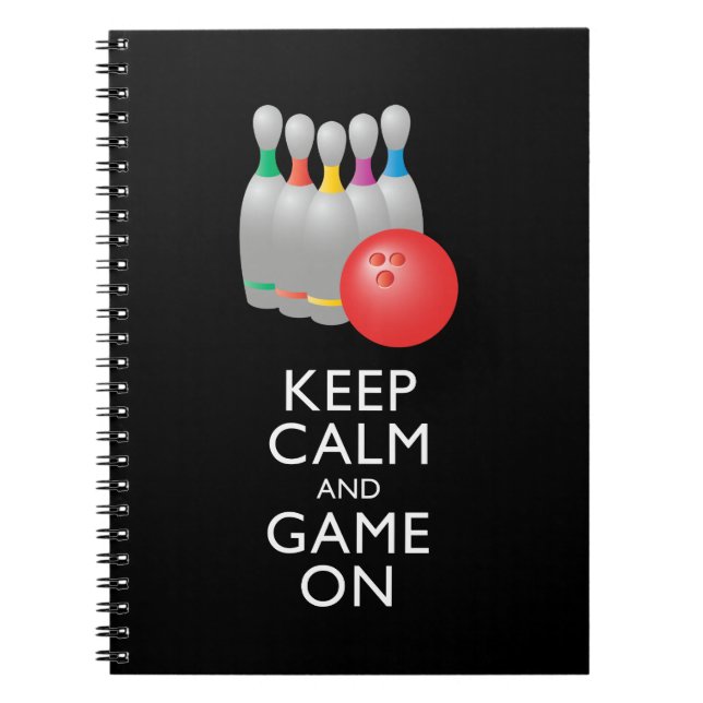 KEEP CALM AND GAME ON - Bowling Notebook (Front)