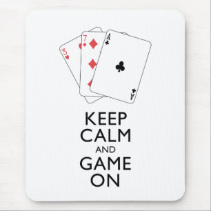 KEEP CALM AND GAME ON - Card Games Mouse Pad