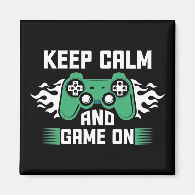 Keep Calm And Game On Magnet (Front)
