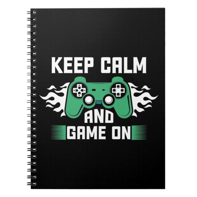Keep Calm And Game On Notebook (Front)