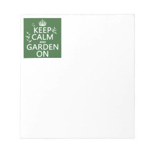 Keep Calm and Garden On - All Colours Notepad