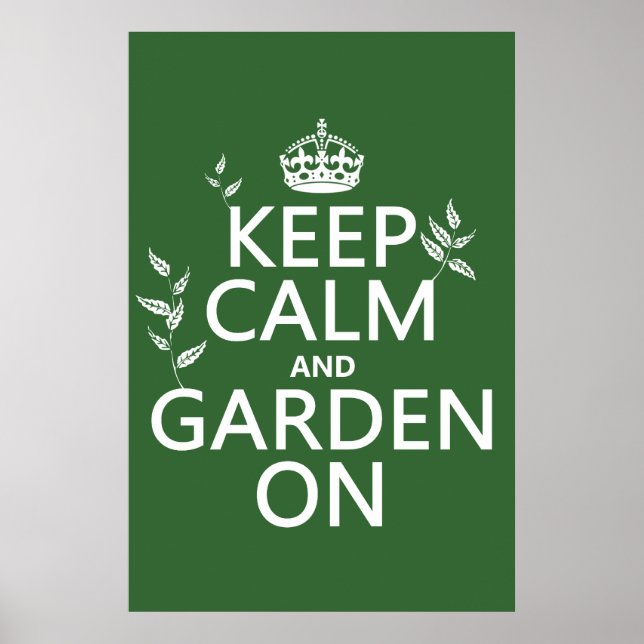 Keep Calm and Garden On - All Colours Poster (Front)