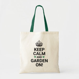 Keep calm and garden on! tote bag