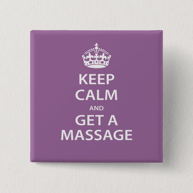 Keep Calm and Get a Massage 15 Cm Square Badge (Front)