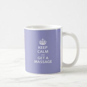 Keep Calm and Get a Massage Coffee Mug