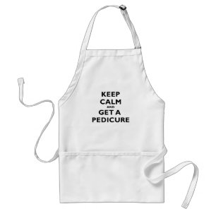 Keep Calm and Get a Pedicure Standard Apron