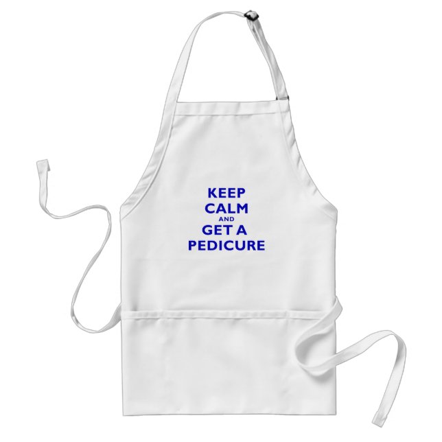 Keep Calm and Get a Pedicure Standard Apron (Front)