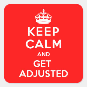 Keep Calm and Get Adjusted Stickers