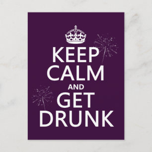 Keep Calm and Get Drunk (changeable colours) Postcard