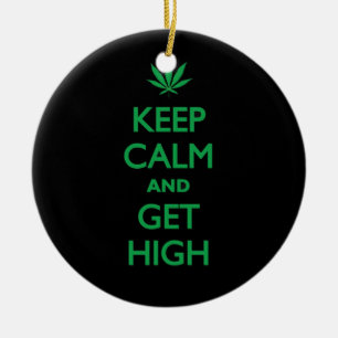 Keep Calm And Get High Ceramic Tree Decoration