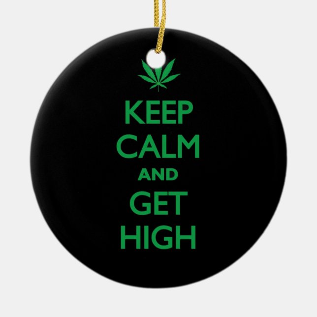 Keep Calm And Get High Ceramic Tree Decoration (Front)