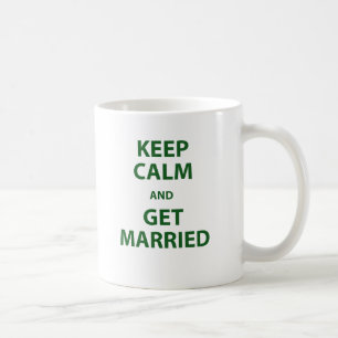 Keep Calm and Get Married Coffee Mug