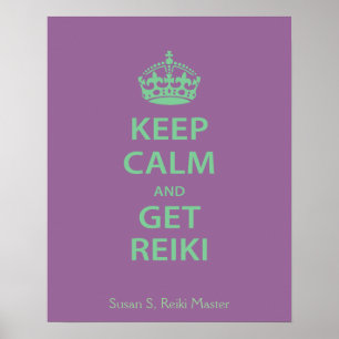 Keep Calm and Get Reiki Poster