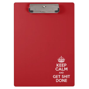 Keep Calm and Get Stuff Done Clipboard