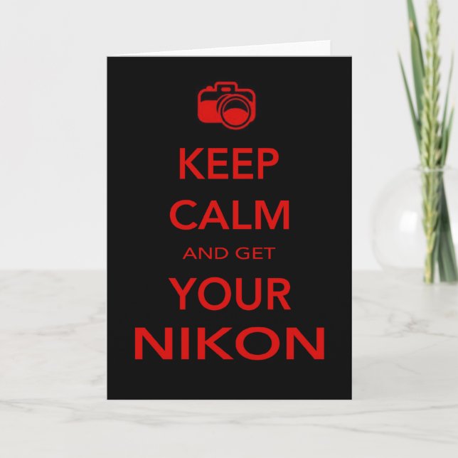 Keep Calm and get your Nikon Card (Front)