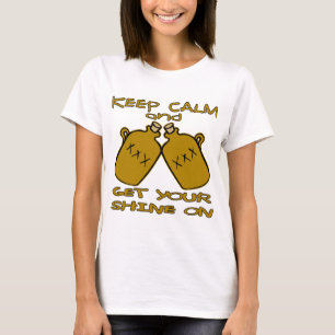 Keep Calm And Get Your Shine On T-Shirt