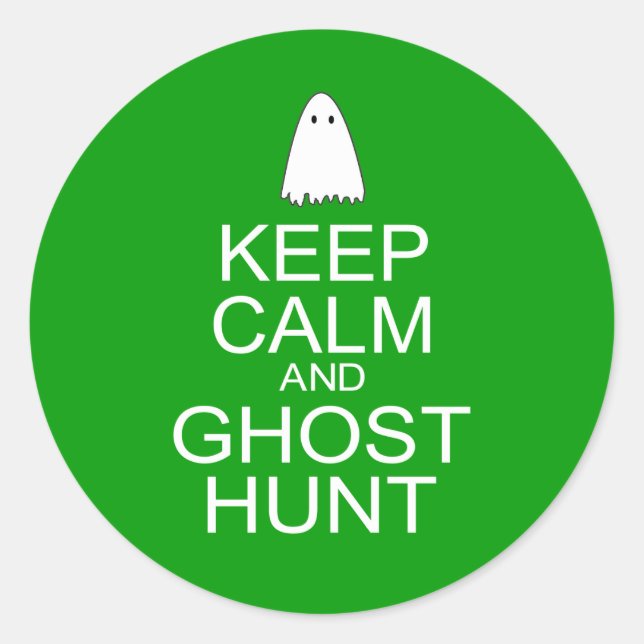 Keep Calm and Ghost Hunt (Parody) Classic Round Sticker (Front)