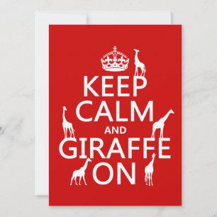 Keep Calm and Giraffe On (customise colours) Invitation