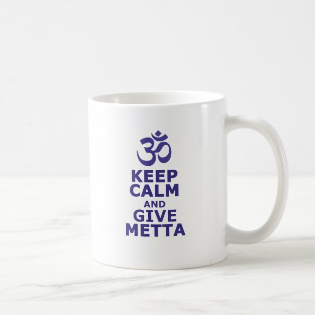 Keep calm and give Metta Coffee Mug (Right)