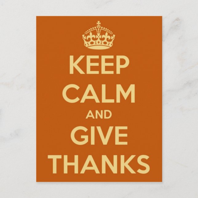 Keep Calm and Give Thanks Postcard (Front)