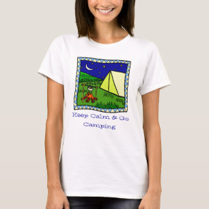 Keep Calm And Go Camping T-Shirt