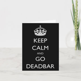 Keep Calm And Go Deadbar Funny Foosball Card