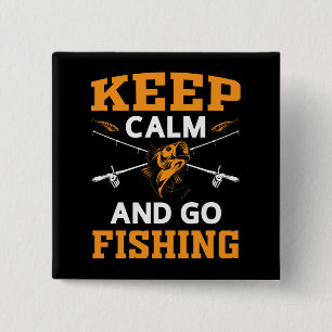 Keep Calm And Go Fishing 15 Cm Square Badge