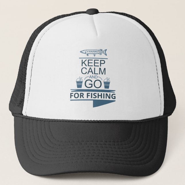 Keep calm and go for fishing trucker hat (Front)