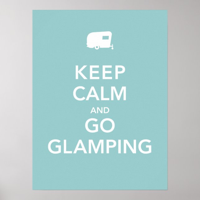 Keep Calm and Go Glamping - RV Poster (Front)