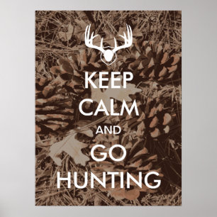 Keep Calm and Go Hunting Camo Poster