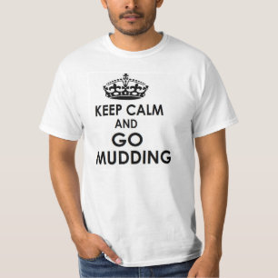 keep calm and go mudding T-Shirt