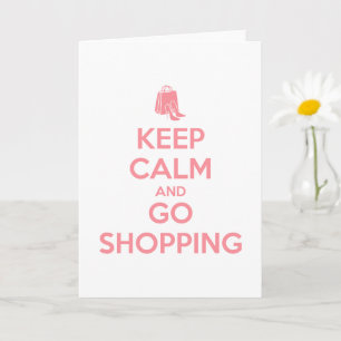 Keep Calm and Go Shopping Card