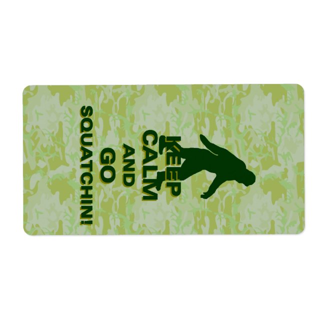 Keep calm and go squatchin (Front)
