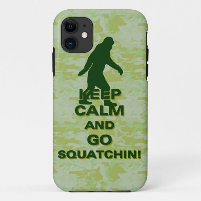 Keep calm and go squatchin Case-Mate iPhone case (Back)
