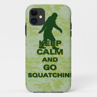 Keep calm and go squatchin iPhone 11 case