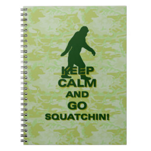 Keep calm and go squatchin notebook