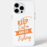 keep calm and go to fishing