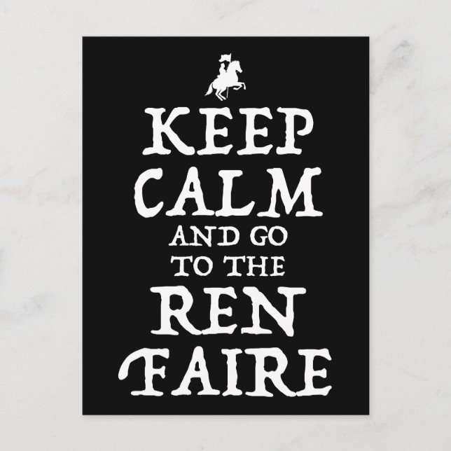 Keep Calm And Go To The Ren Faire Postcard (Front)