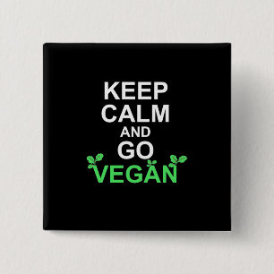 Keep Calm And Go Vegan 15 Cm Square Badge