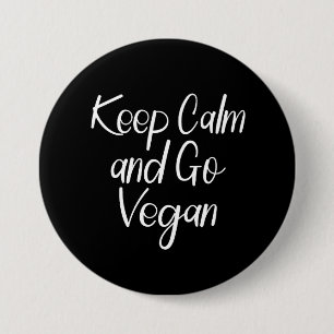 Keep Calm and Go Vegan 7.5 Cm Round Badge