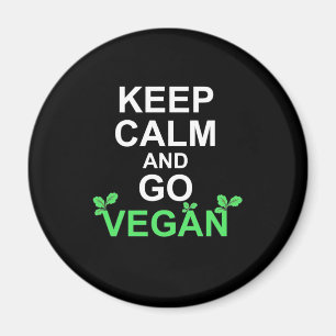 Keep Calm And Go Vegan Magnet