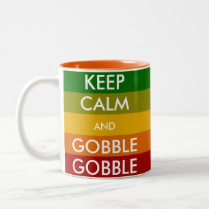 KEEP CALM and GOBBLE GOBBLE Two-Tone Coffee Mug