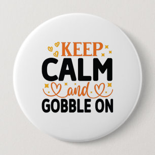 Keep Calm and Gobble On 10 Cm Round Badge