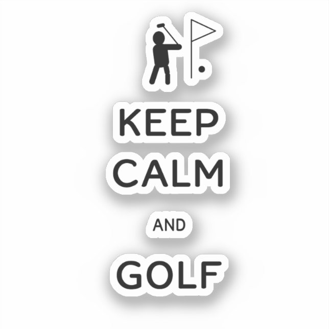 Keep Calm and Golf  (Front)