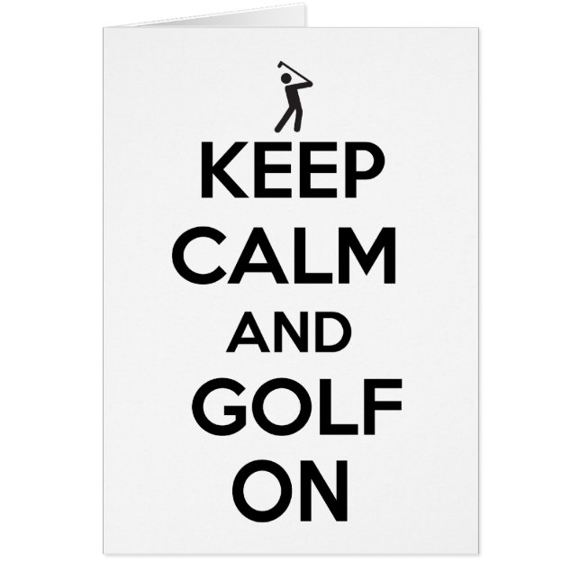 Keep Calm and Golf On (Front)