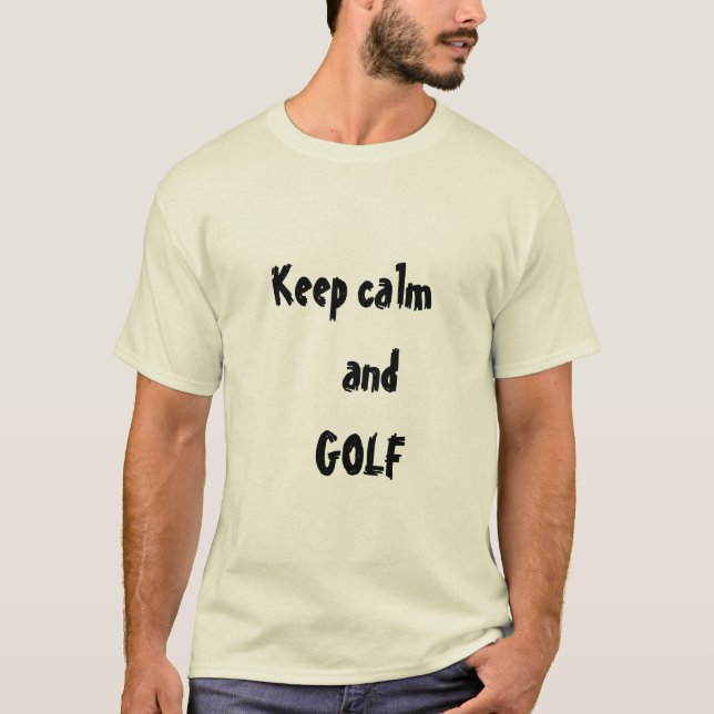 Keep calm and GOLF Quote Men's T-shirt (Front)