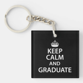 Keep Calm and Graduate Funny Graduation Key Ring