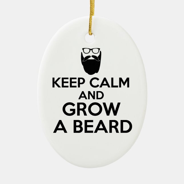 Keep Calm and Grow a Beard Ceramic Ornament (Front)